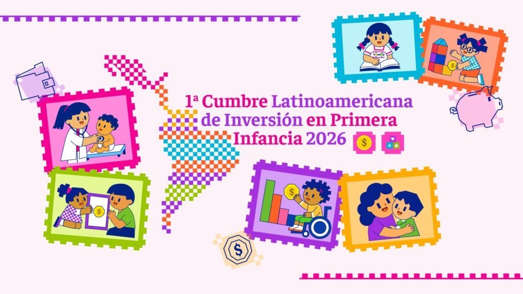 🌎 1ª Cumbre Latinoamericana de Inversión en Primera Infancia 2026