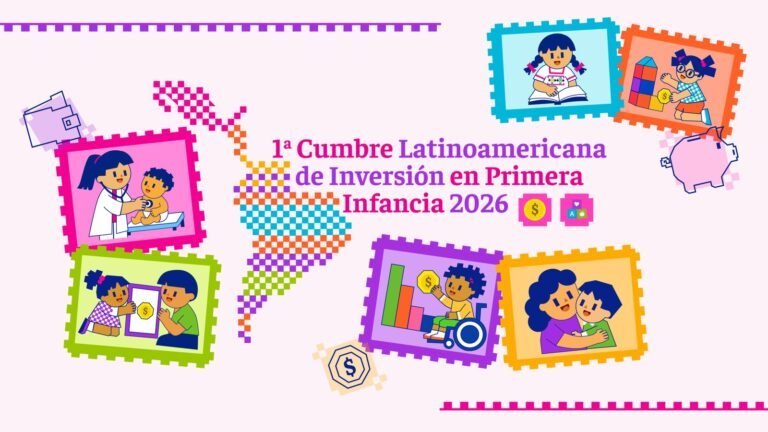 🌎 1ª Cumbre Latinoamericana de Inversión en Primera Infancia 2026