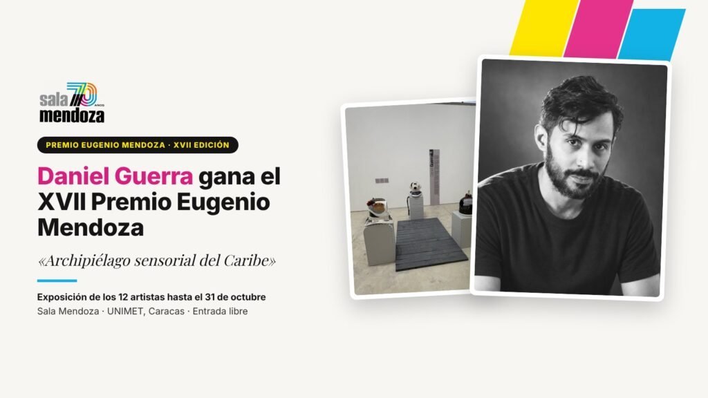 🏆 Daniel Guerra gana la XVII edición del Premio Eugenio Mendoza